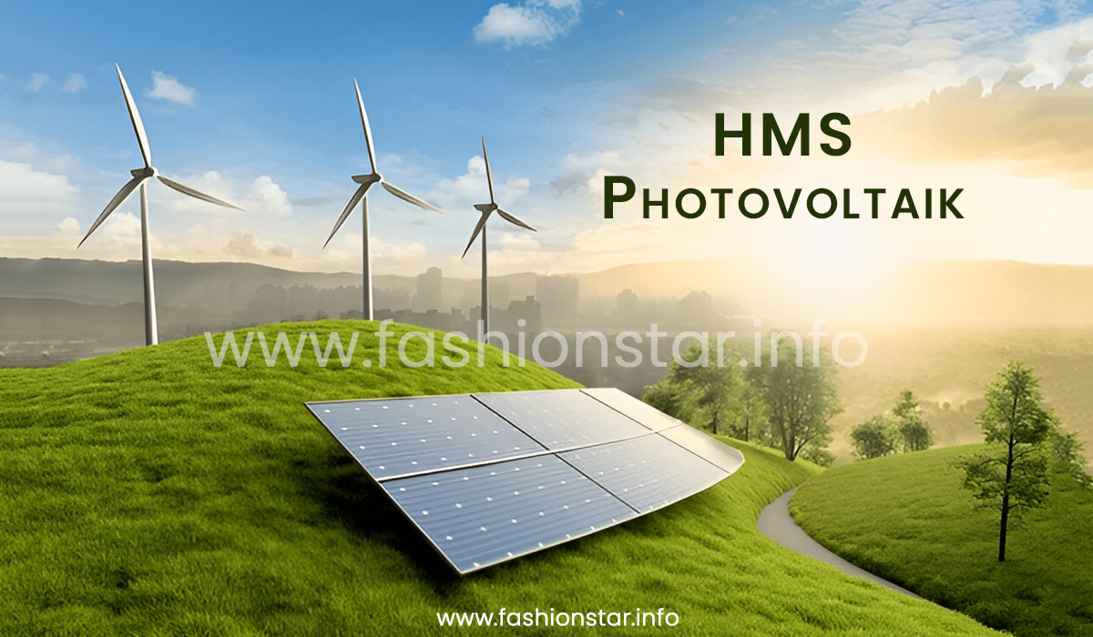 HMS Photovoltaik: Complete Guide to Smarter Solar Energy