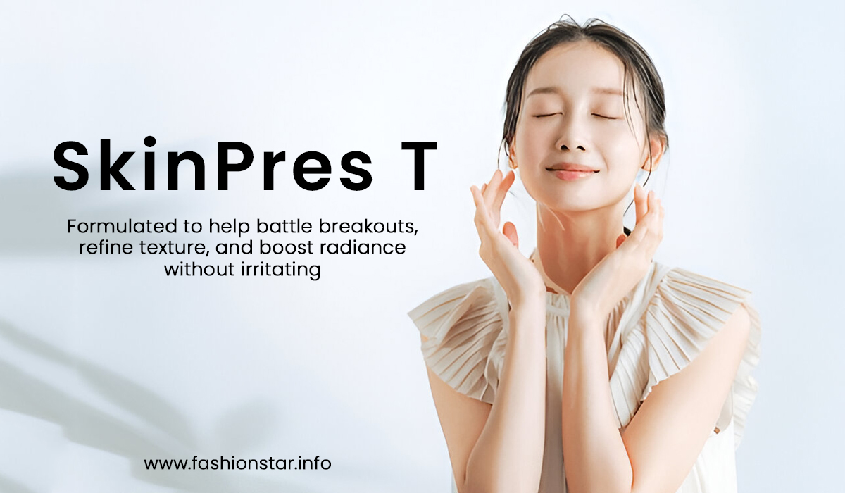 SkinPres T: The Ultimate Guide to Clear, Bright, and Healthy Skin