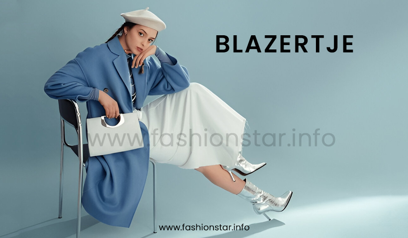 Blazertje: The Ultimate Guide to Styling, Comfort, and Versatility in Modern Fashion